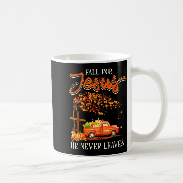 Fall For Jesus He Never Leaves Pumpkin Truck Thank Kaffeetasse (Rechts)