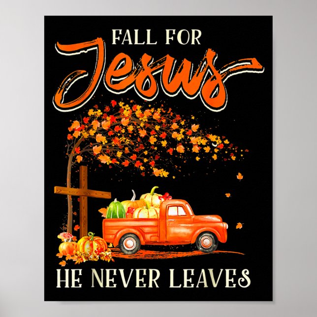 Fall For Jesus He Never Leaves Pumpkin Truck Thank Poster (Vorne)