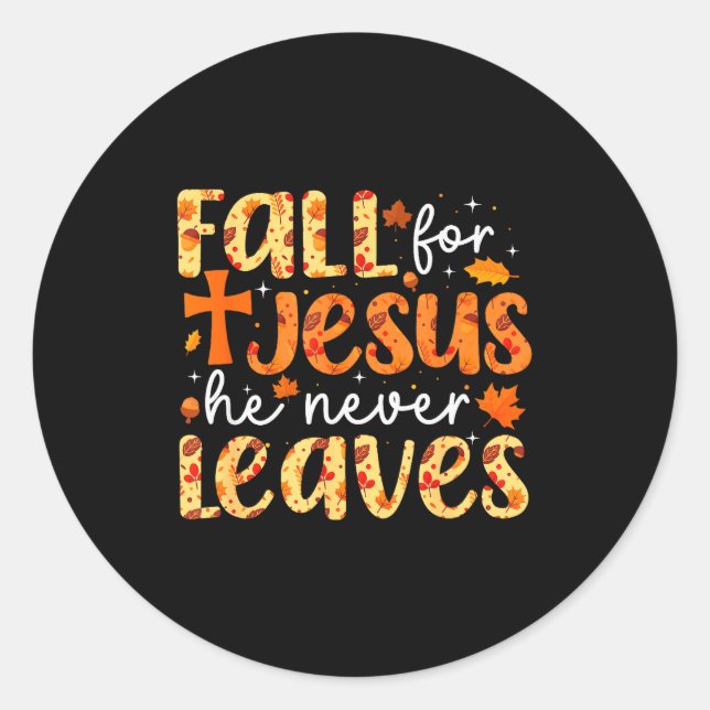 Fall For Jesus He Never Leaves Retro Autumn Thanks Runder Aufkleber (Vorderseite)