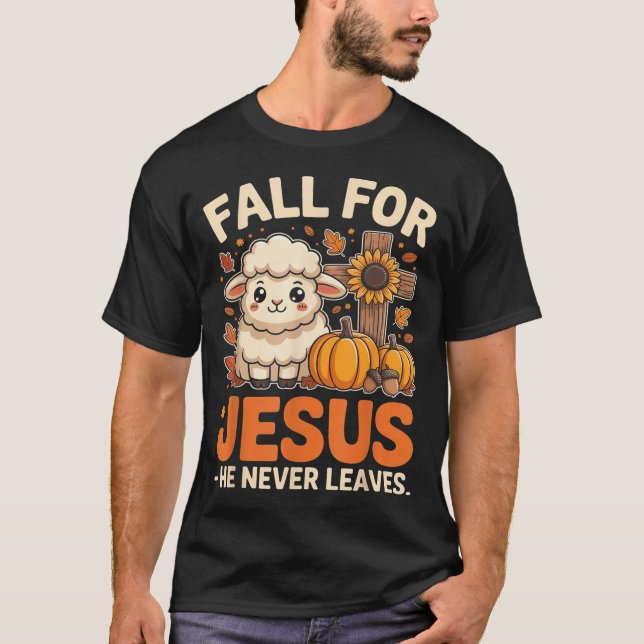 Fall For Jesus He Never Leaves Sheep Christian Aut T-Shirt (Vorderseite)