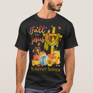 Fall für Jesus Er Verlasse nie Christliche Glauben T-Shirt