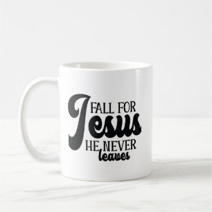 Fall für Jesus Er Verlasse nie Kaffeetasse