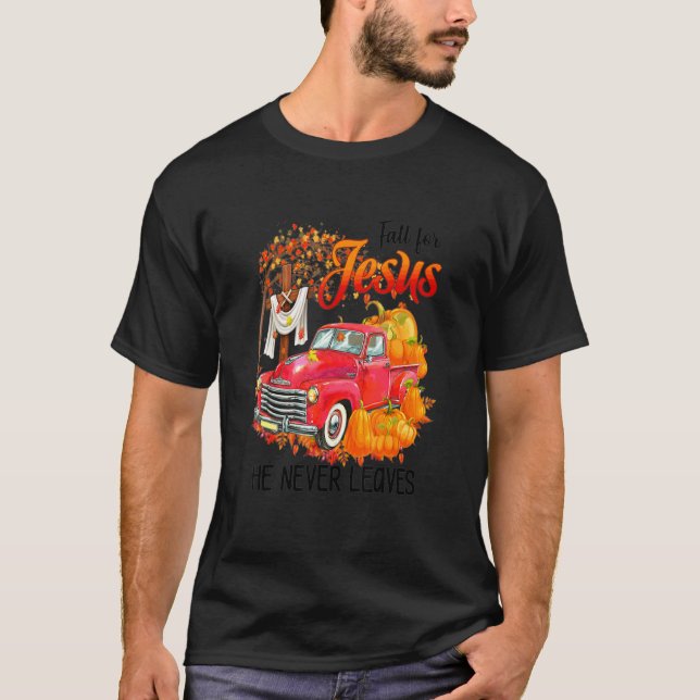 Fall für Jesus, er Verlasse nie Lkw-Lkw T-Shirt (Vorderseite)