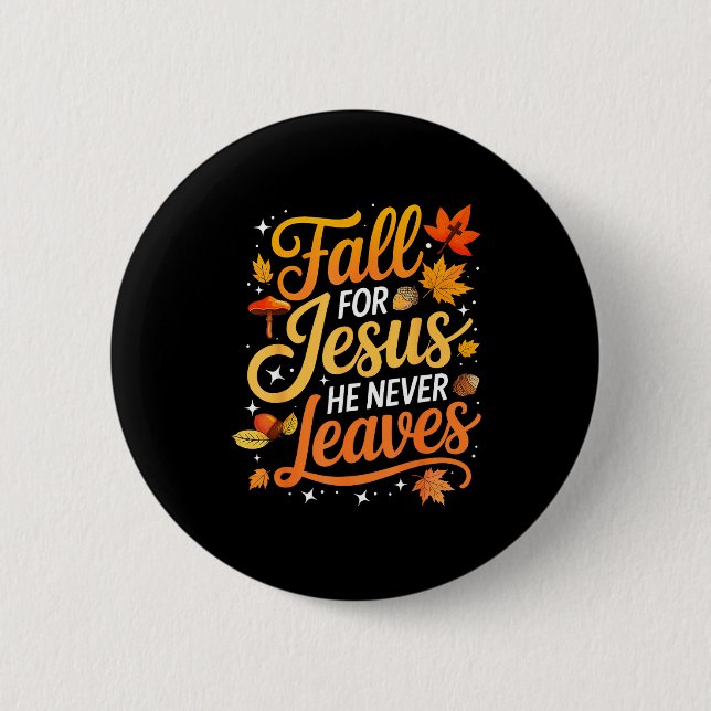Fall für Jesus, Er verlässt nie Blätter Herbst Chr Button (Vorderseite)