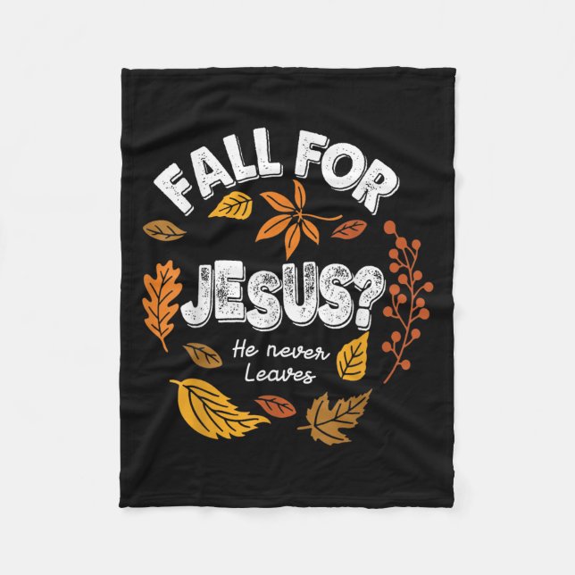 Fall für Jesus er Verlasst nie Blätter Herbst Chri Fleecedecke (Vorderseite)