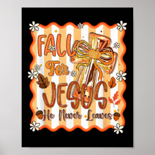 Fall für Jesus er Verlasst nie Blätter Herbst Chri Poster