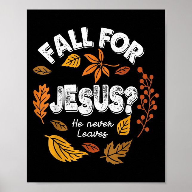 Fall für Jesus er Verlasst nie Blätter Herbst Chri Poster (Vorne)