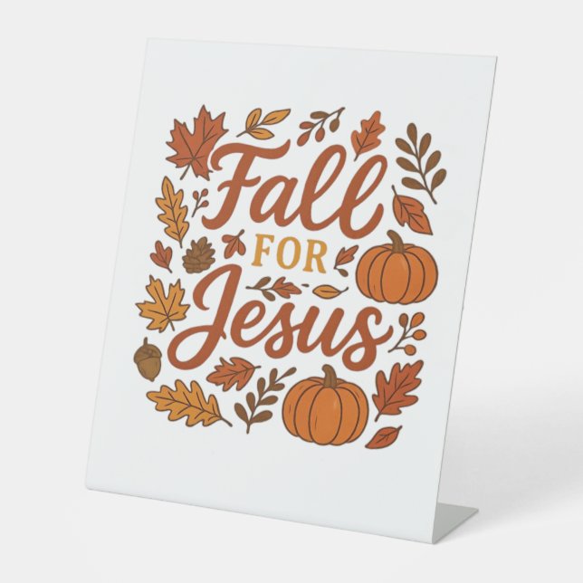 Fall für Jesus Herbst Pumpkin Christliche Glaubens Sockelschild (Vorderseite)
