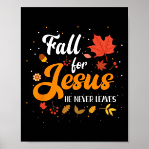 Fall für Jesus, Verlasse er nie Christliche Glaube Poster