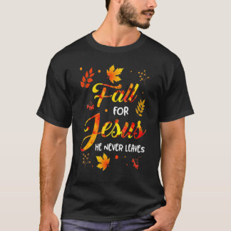 Fall für Jesus, Verlasse er nie Christliche Glaube T-Shirt