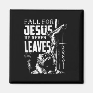 Fall für Jesus, Verlasse er nie Christlichen Thank Magnet