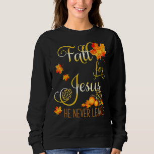 Fall für Jesus Verlasse er nie Herbst Christlich P Sweatshirt