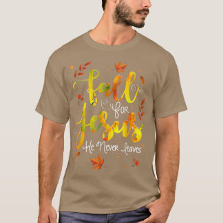 Fall für Jesus Verlasse er nie Herbst Christlich P T-Shirt