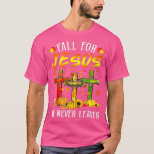 Fall für Jesus, Verlasse er nie Pumpkins Thanksgiv T-Shirt