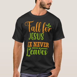 Fall für Jesus Verlasse er nie Retro Herbst als T-Shirt