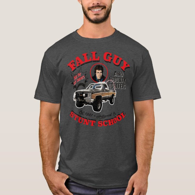 Fall Guy Stunt School and Bounty Hunters friend T-Shirt (Vorderseite)