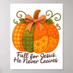 Fall in Jesus' Namen, Er Verlässt Nie Kürbis Herbs Poster