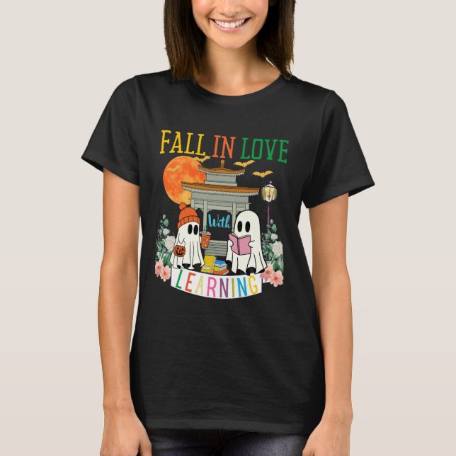 Fall in Love with Learning Autumn Ghost Teacher Ki T-Shirt (Vorderseite)
