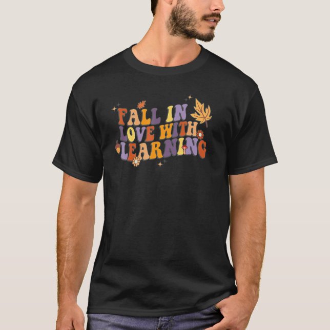 Fall in Love With Learning Teacher Fall Thanksful T-Shirt (Vorderseite)