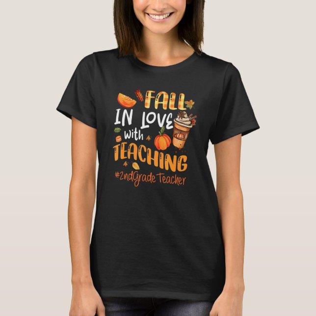 Fall In Love With Teaching 2nd Grade Teacher Thank T-Shirt (Vorderseite)