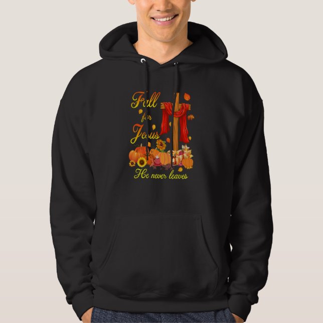 Fall is For Jesus He Never Leaves Christian Believ Hoodie (Vorderseite)