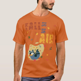 Fall Is in The Air Raccoon Autumn T-Shirt