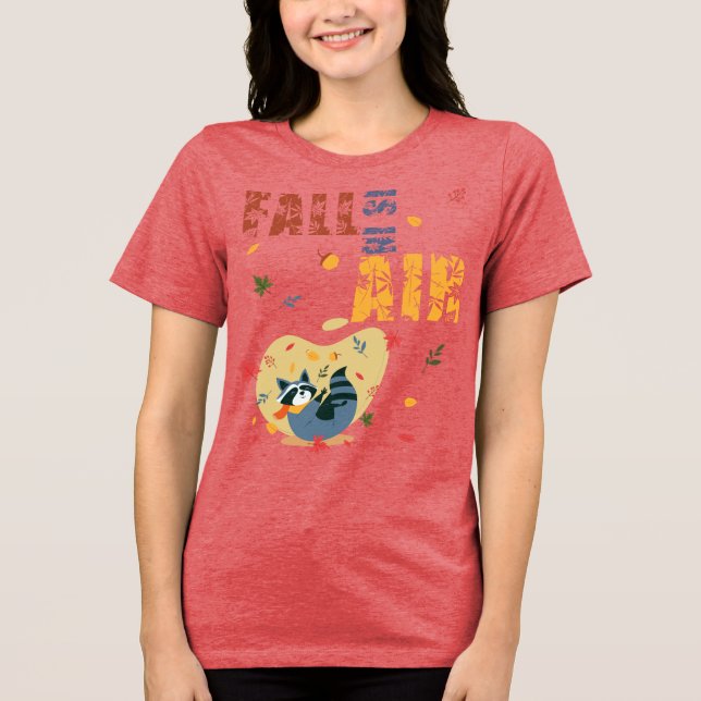 Fall Is in The Air Raccoon Autumn Tri-Blend Shirt (Vorderseite)