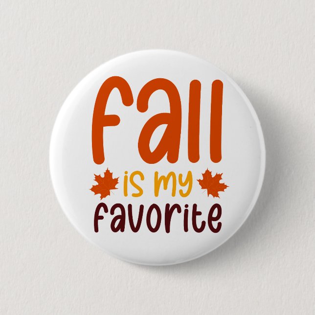 Fall Is My Favorite - Cozy Autumn Quote Design Button (Vorderseite)