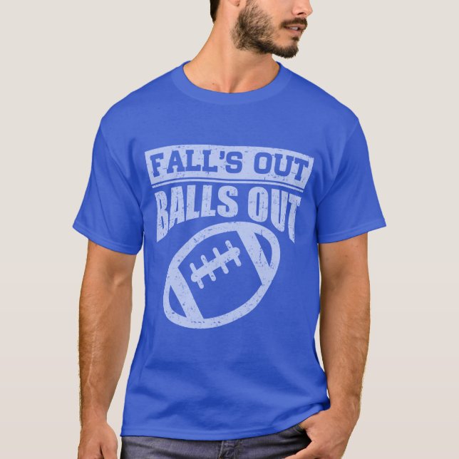 FALL IST AUS, FANTASIER FUSSBALL, FUSSBALL T-Shirt (Vorderseite)