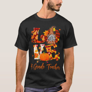 Fall Leopard LIEBE Erster Klasse Lehrer Thanksgi T-Shirt
