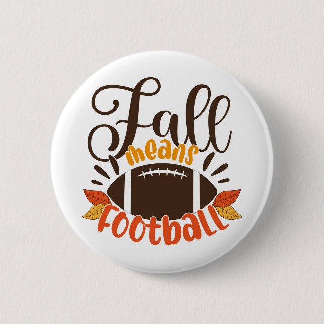 Fall Means Football Button (Vorderseite)