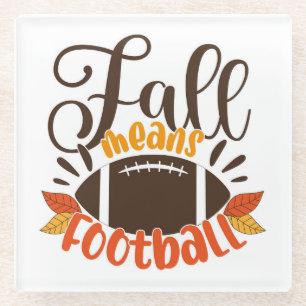 Fall Means Football Glasuntersetzer