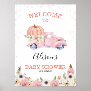 Fall Pink Floral Pumpkin Truck Baby Dusche Willkom Poster