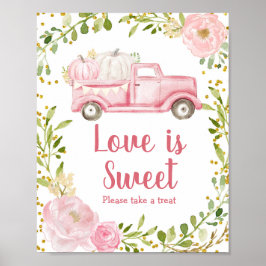 Fall Pink Pumpkin Truck Liebe ist Sweet Sign Poster