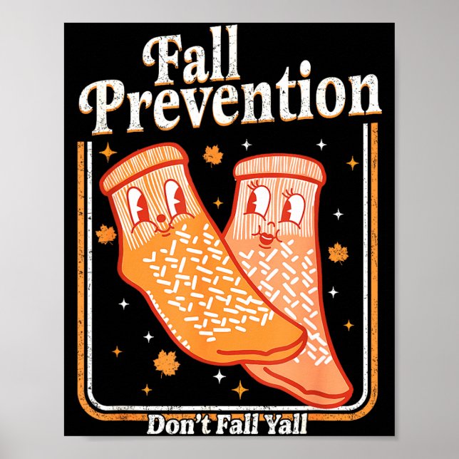 Fall Prevention Don't Fall Y'all Physical Therapy  Poster (Vorne)