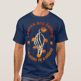 Fall Pumpkin Skeleton Blätter fallen Herbst ist He T-Shirt