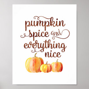 Fall Quote Pumpkin Gewürz und alles Nizza Poster