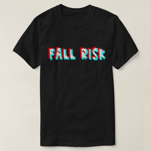 Fall Risiko, oder? T-Shirt (Design vorne)