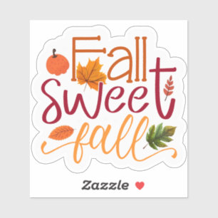 Fall Sweet Fall Aufkleber