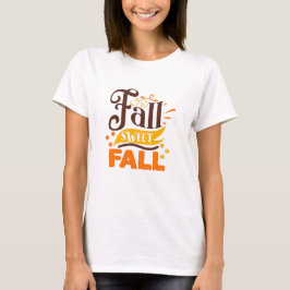 Fall Sweet Fall Niedliche Frauentypografie T-Shirt