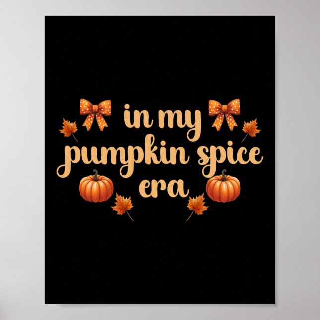 Fall Vibes Erntedank in My Pumpkin Spice Ära' F Poster (Vorne)