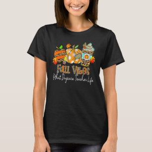 Fall Vibes & That Daycare Teacher Life Apple Penci T-Shirt