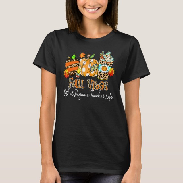 Fall Vibes & That Daycare Teacher Life Apple Penci T-Shirt (Vorderseite)