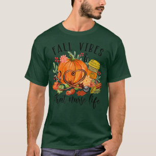 Fall Vibes that Nurlife Nurse Fall Saison Autum T-Shirt