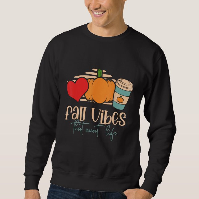 Fall Vibes that Tante Life Best Tante ever Hello A Sweatshirt (Vorderseite)