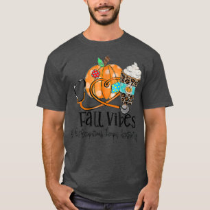Fall Vibes und berufstherapeutischer Assistent T-Shirt