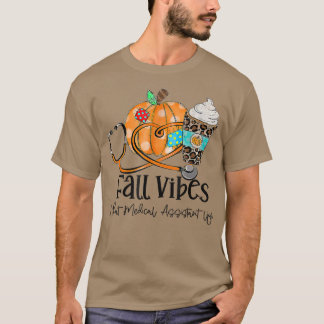 Fall Vibes und medizinischer Assistent Life Pumpki T-Shirt