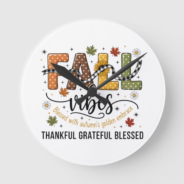 Fall Vibes Wall Clock – Thankful Grateful Blessed  Runde Wanduhr (Vorderseite)