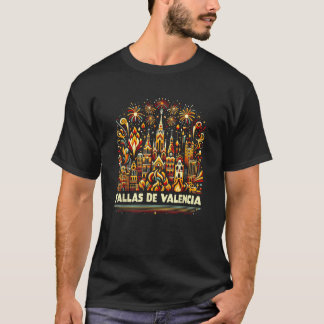 Fallas De Valencia 2025 Festival Feuerwerke Fallas T-Shirt