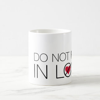 Fallen Sie nicht in Liebe-Tasse Kaffeetasse